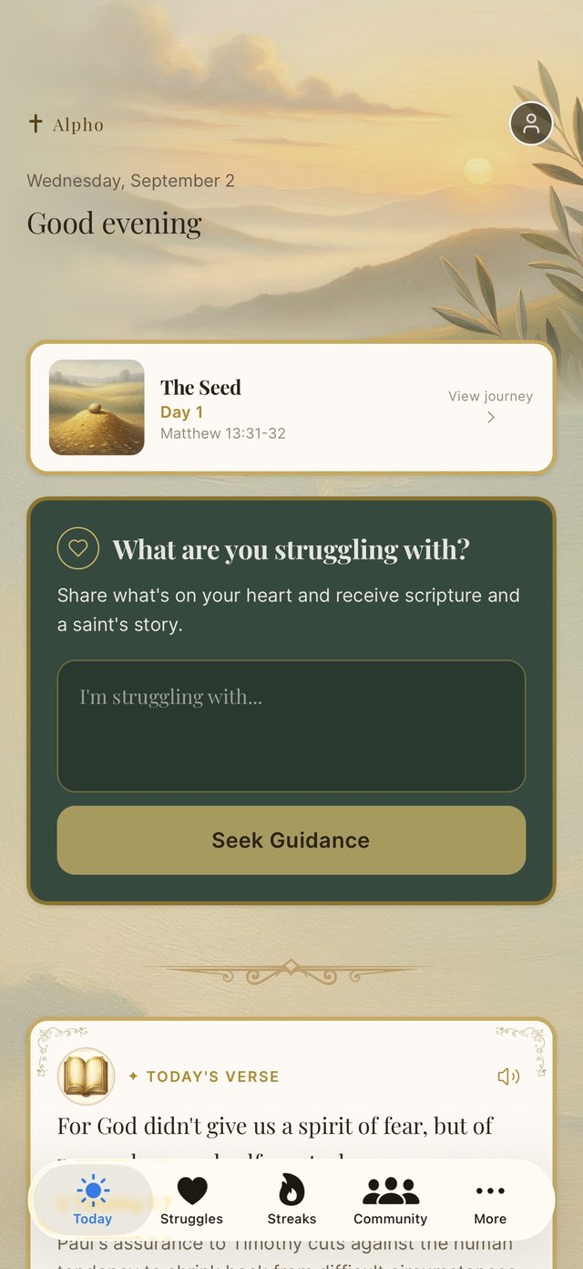 The Alpho Today screen: the Seed growth journey on day one, a box to share what you're struggling with, and the day's verse from 2 Timothy 1:7.